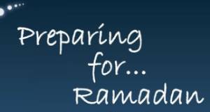 How Do We Prepare to Receive Ramadan?