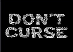 The Believer Does Not Curse 