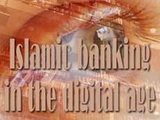 Islamic banking in the digital age